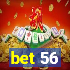 bet 56